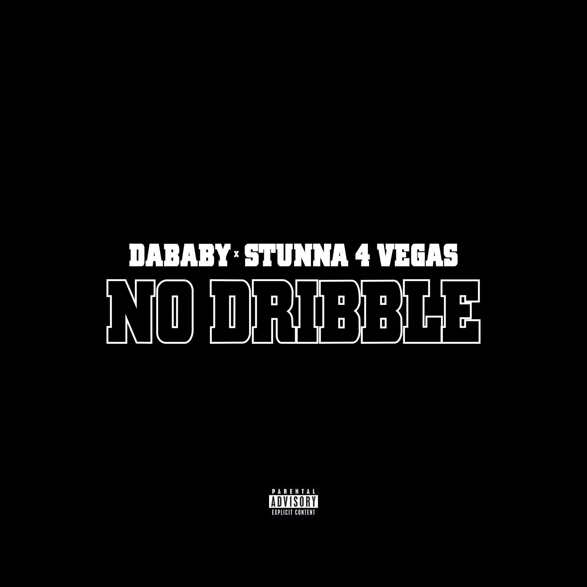 DA BABY Ft. Stunna 4 Vegas - No Dribble